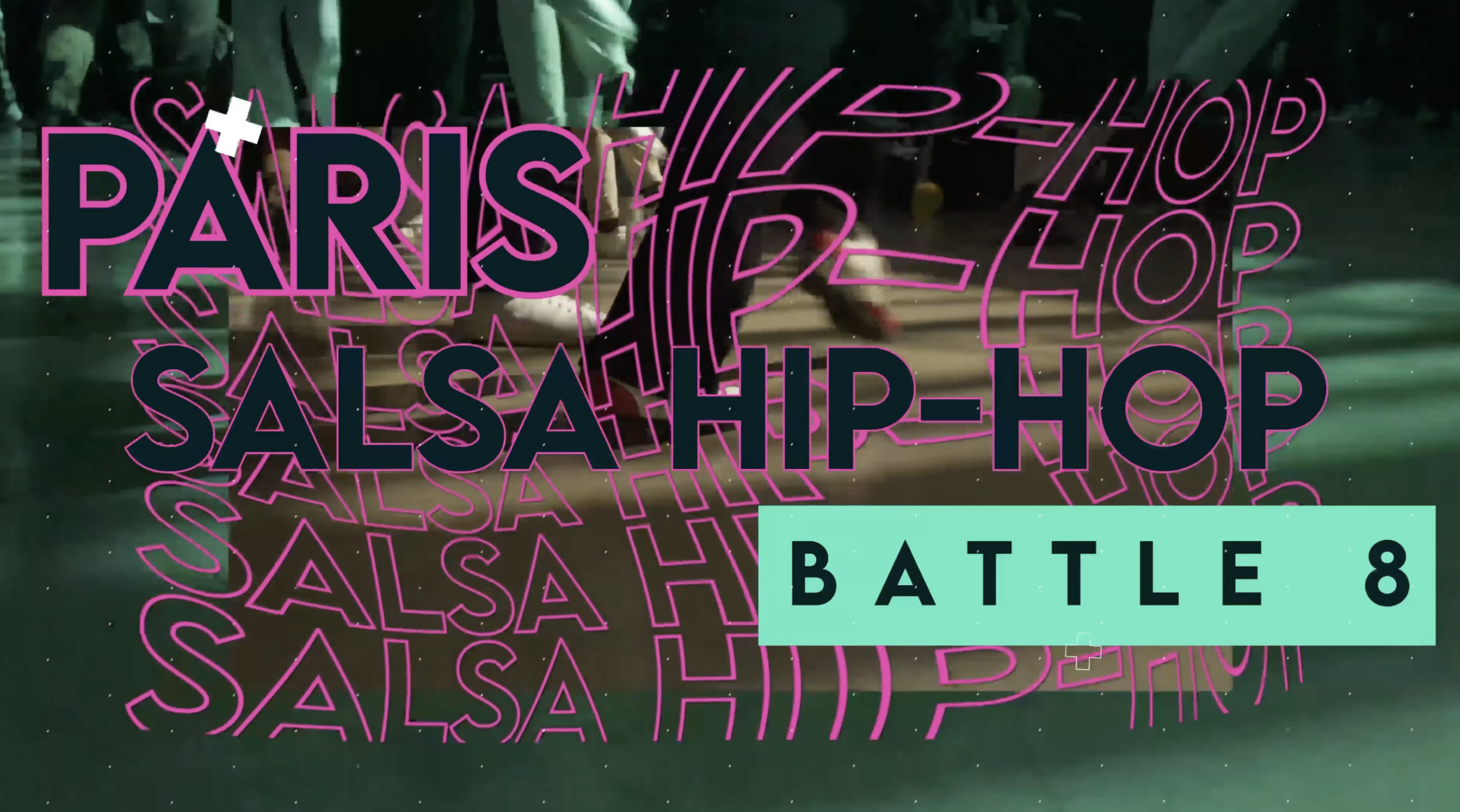AFTER MOVIE for SALSA HIP-HOP BATTLE PARIS